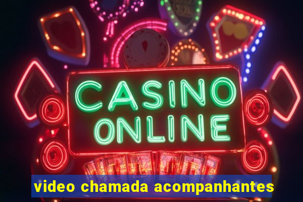 video chamada acompanhantes